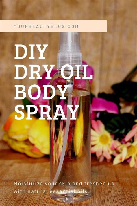 Diy Dry Oil Perfume Spray Recipe In 2020 Scented Body Oils Dry Oil