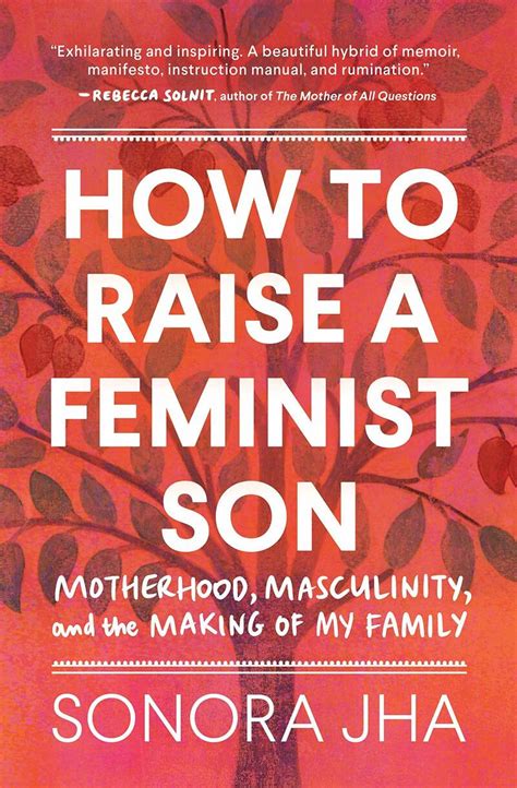 Memoir Offers Advice On How To Raise A Feminist Son Npr