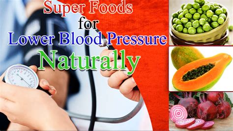 Come And Lets Know Super Foods For Higher Blood Pressurehow Lower
