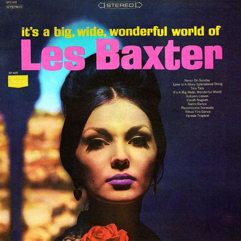 Les Baxter Its A Big Wide Wonderful World Of Les Baxter 1969 Lp