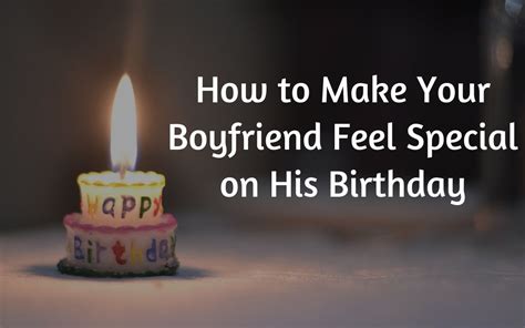 Check out our list of 8 unique ideas of presents for your partner. How to make my boyfriend feel special on his birthday ...