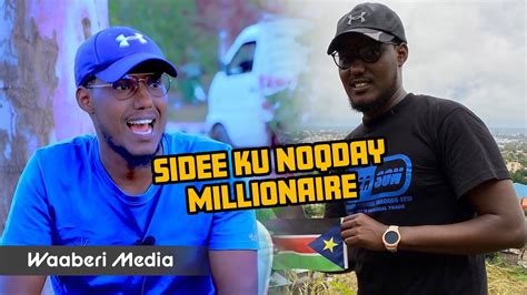 Isagoon Waxba Haysan Ayuu Nairobi Aaday Maantana Waa Millionaire Sheeko Xiiso Badan Youtube