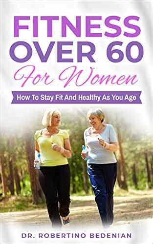 Best Exercises For Women Over 60 Improve Strength And Mobility