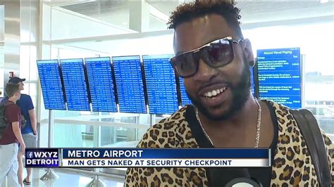 Naked Man Tries Passing Through Tsa Checkpoint At Detroit Metro Airport Youtube