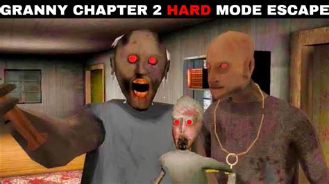 Granny Chapter 2 HARD MODE Escape 2021 LIVE Fail Game 2 0 Live