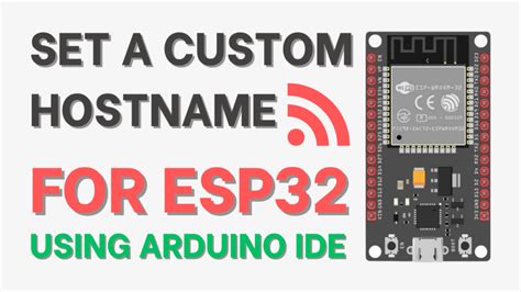 Lededit Pro Set A Custom Hostname For Esp Using Arduino Hot Sex Picture