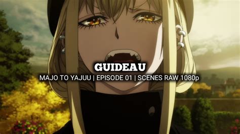 Guideau Scenes Majo To Yajuu Episode 01 Scenes Raw 1080p Youtube