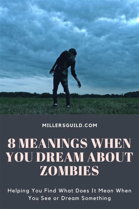 8 Meanings When You Dream About Zombies