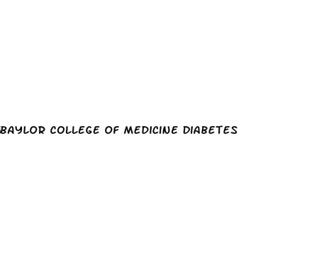 Baylor College Of Medicine Diabetes Ecptote Website