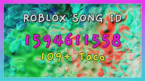 109 Taco Roblox Song Idscodes Youtube