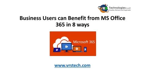 Ppt Business Users Can Benefit From Ms Office 365 In 8 Ways