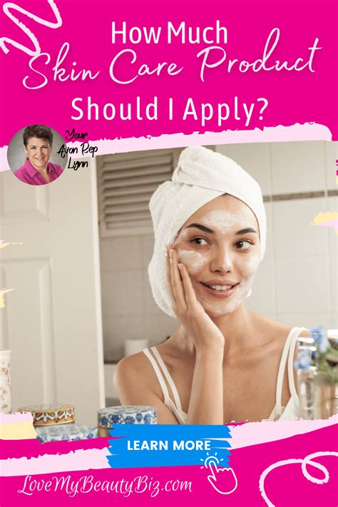 How Much Skin Care Product Should You Apply