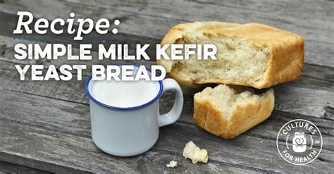 Add to that, the olive oil and water/milk and mix till don't expect a big rise when baking this bread, the absence of yeast will give it a more flatbread look. Simple Milk Kefir Yeast Bread | Receta | Recetas de pan ...