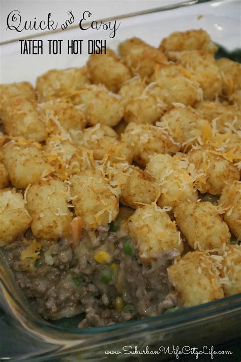 Quick And Easy Tater Tot Hot Dish Suburban Wife City Life