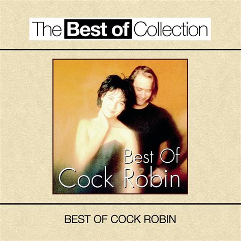 Best Of Cock Robin Uk Cds And Vinyl