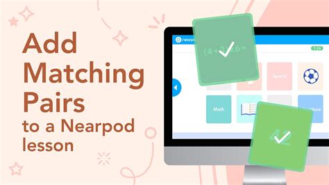 Add A Matching Pairs Activity To A Nearpod Lesson Youtube