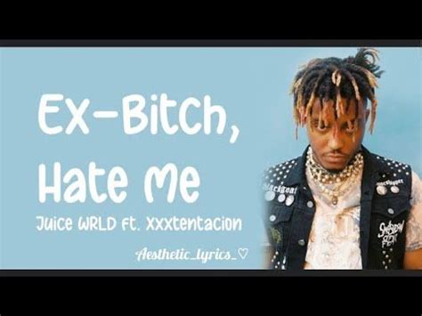 Ex Bitch Hate Me Juice Wrld Ft Xxxtentacion Lyrics Video Youtube
