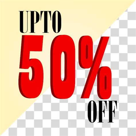 Premium Vector Up To 50 Off Png And Discount 50 Percent Banner Design