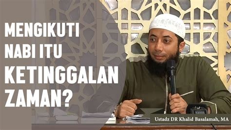 Fiszkoteka, your checked indonesian english dictionary! Mengikuti nabi itu ketinggalan zaman? Ustadz DR Khalid ...