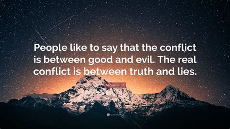 Miguel Ruiz Quote People Like To Say That The Conflict Is Between