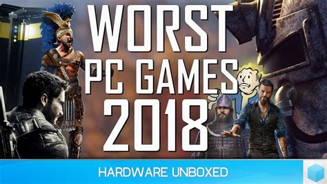 The Worst Pc Games Of 2018 Youtube