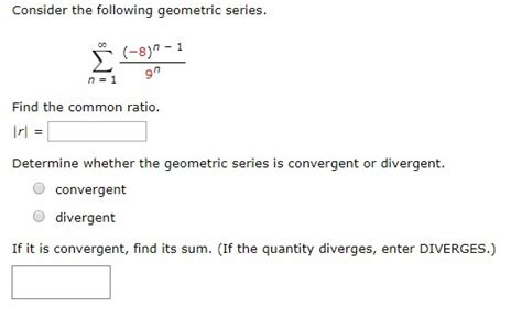 Solved Consider the following geometric series. Find the | Chegg.com