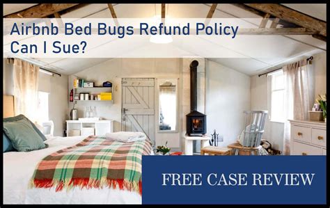 Airbnb Bed Bugs Refund Policy Can I Sue Bed Bug Lawyer Los Angeles