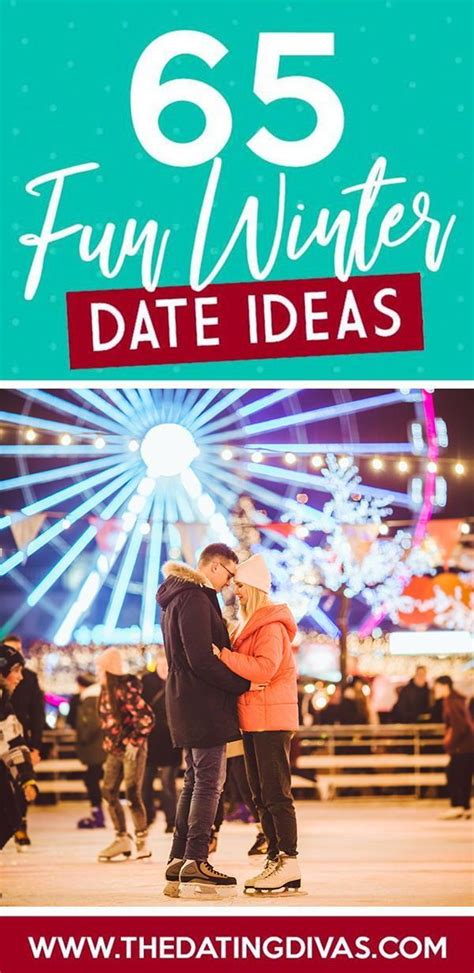 104 Fun Winter Date Ideas For Couples 2021 Winter Date Ideas Dating Divas The Dating Divas