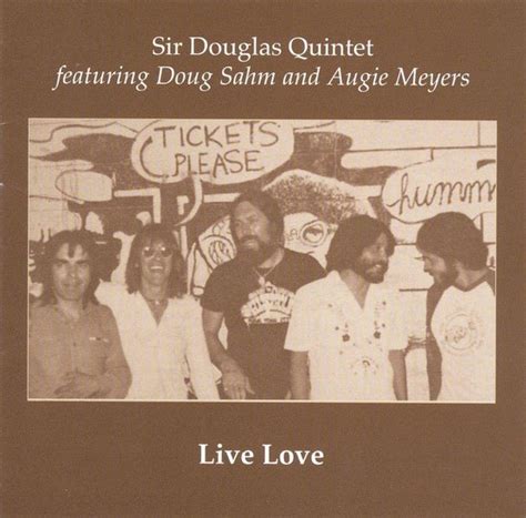 live love sir douglas quintet featuring doug sahm and augie myers cd album muziek bol