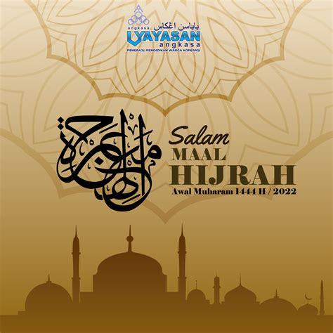Selamat Menyambut Salam Maal Hijrah Tahun Baru Islam 1444h Yayasan
