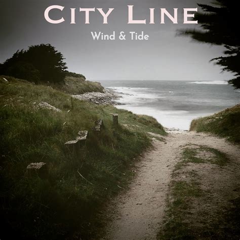 Wind And Tide Ep City Line