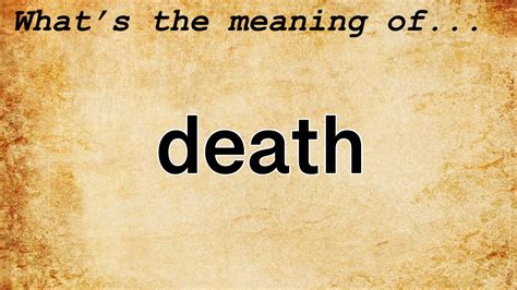 Death Meaning | Definition of Death - YouTube