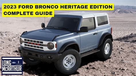2023 Ford Bronco Heritage Edition Complete Guide Youtube