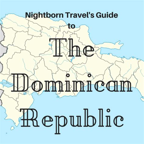 The Dominican Republic Nightborn Travel