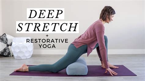 deep stretch yoga into restorative yoga with a bolster 20 min youtube