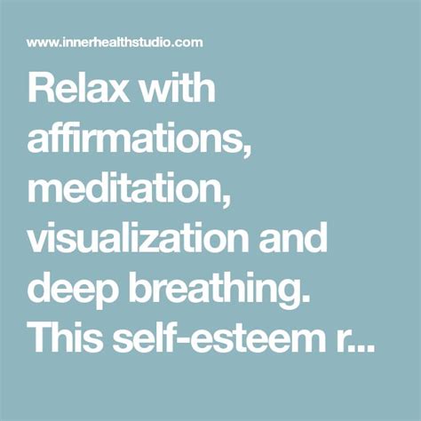 Self Esteem Relaxation Script Guided Imagery Scripts Relaxation