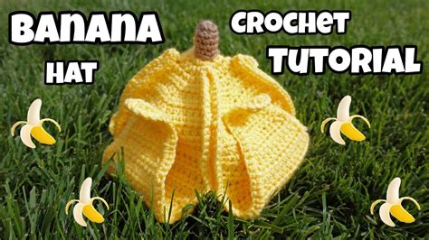 Crochet Adorable Banana Hat Tutorial Youtube