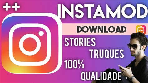 Instagram Mod Qualidade MÁxima Nos Stories And Recursos Secretos Para