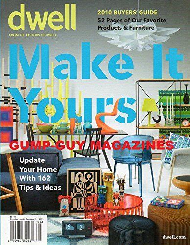 With the goal of gaining bonus space for entertaining friends. Dwell Magazine Fall 2010 MAKE IT YOURSELF ISSUE Buyers Guide 52 Pages of Our Favorite Products ...