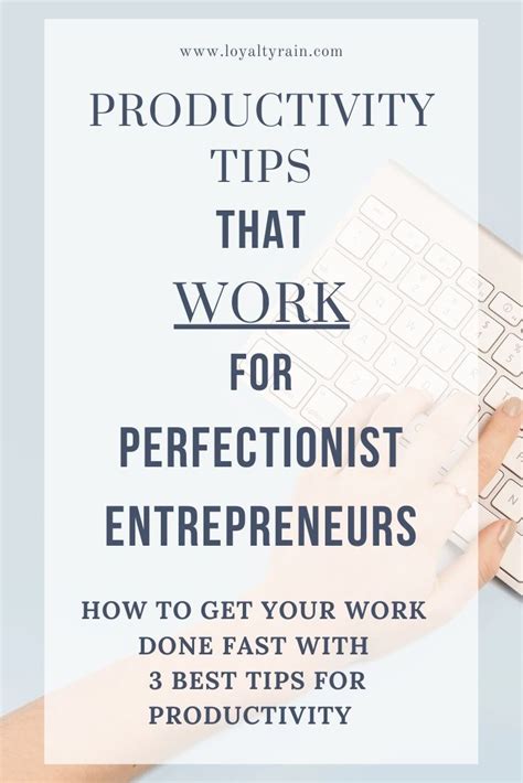 3 Productivity Tips That Work For Perfectionist Entrepreneurs
