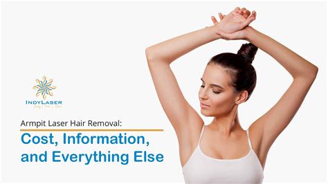 Armpit Laser Hair Removal Cost Information And Everything Else