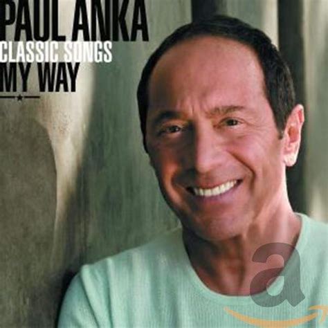 Anka Paul Classic Songs My Way 50th Anniversary Edition 2cd