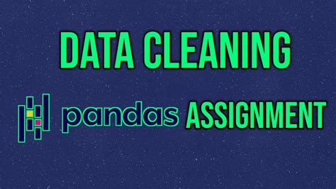 Data Cleaning Using Pandas Assignment Youtube