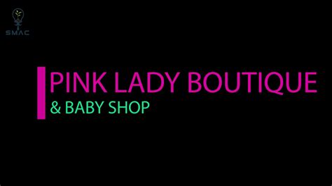 Pink Lady Boutique And Baby Shop Youtube