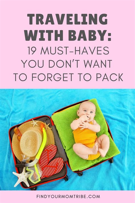 Traveling With Baby 19 Must Haves You Dont Want To Forget To Pack