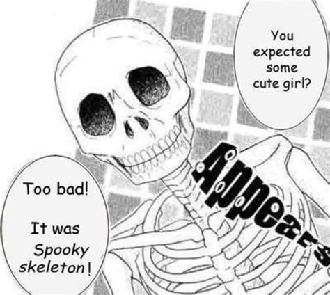 It Was A Skeleton Skeletons Halloween Memes Spooky Memes Memes
