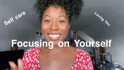 how to start focusing on yourself youtube