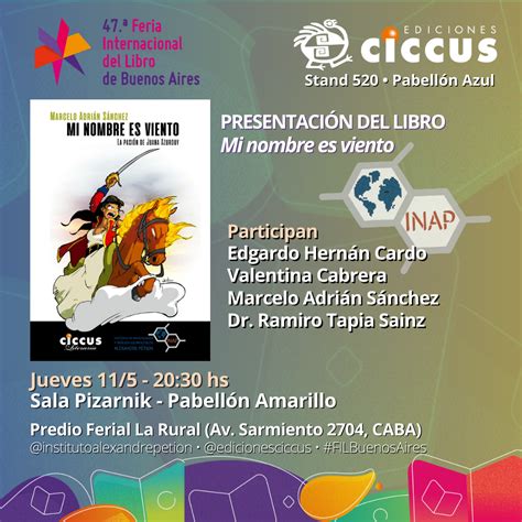 47° Feria Del Libro De Buenos Aires Presentación Del Libro Mi Nombre Es Viento