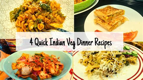 4 Quick Veg Indian Dinner Recipes Ii Indian Healthy Dinner Ideas Ii Veg