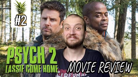 psych 2 lassie come home 2020 movie review interpreting the stars youtube